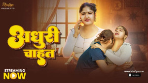 Adhuri Cahat (2026) Hindi Khufiya Short Films