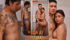 Pasa At Pagmamahal (2026) Philippines Hot Adult Movie
