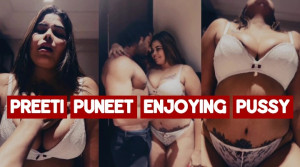 Ott Actress Preeti Puneet Enjoying Pussy Lick and Fuck From Desi Stud App Content Part 1