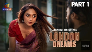 London Dreams (Season 1) Part 1 Hindi Atrangii Hot Web Series